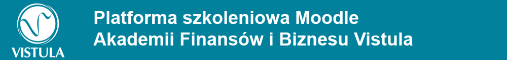 Platforma Szkoleniowa Moodle Akademii Finansów i Biznesu Vistula